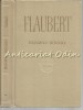 Madame Bovary - Gustave Flaubert, ed. 1965, moravuri de provincie, roman