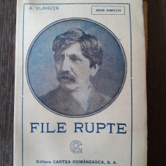 FILE RUPTE - A. VLAHUTA