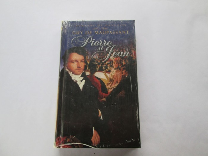 Guy de Maupassant - Pierre si Jean