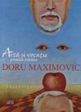AS - VALENTIN CIUCĂ - ARTĂ ȘI VOCAȚIE PROPILEE ESTETICE, DORU MAXIMOVICI