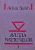 Avutia natiunilor Vol. 1 - Adam Smith - Editura Universitas - 1992 - Carte Cartonata Romana