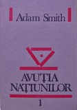 Avutia natiunilor. Cercetare asupra naturii si cauzelor ei Vol. 1 - 1992 - Adam Smith (H290)