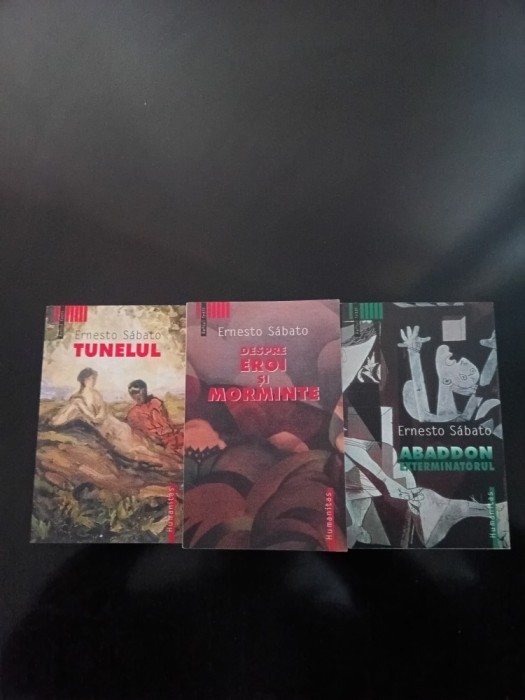 Ernesto Sabato - Tunelul/Despre eroi și morminte/Abaddon externinatorul, 2002-2004
