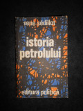 Rene Sedillot - Istoria petrolului