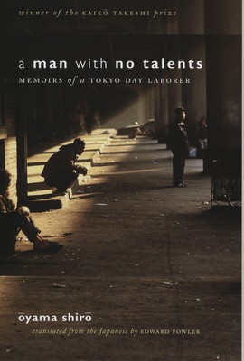 A Man with No Talents: Memoirs of a Tokyo Day Laborer foto