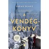 A vend&eacute;gk&ouml;nyv - Sarah Blake