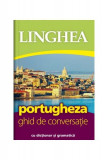 Ghid de conversa&Aring;&pound;ie rom&Atilde;&cent;n-portughez - Paperback - Autor Colectiv - Linghea
