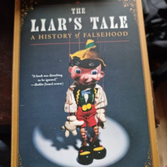 Jeremy Campbell - The Liar's Tale. A History of Falsehoon