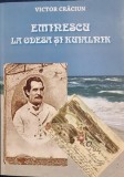 Eminescu La Odesa si Kiualnik