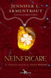 Ne&icirc;nfricare (Vol. 3) - Paperback brosat - Jennifer L. Armentrout - Leda