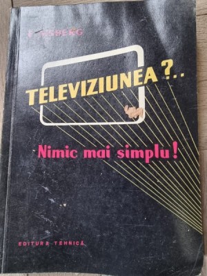 TELEVIZIUNEA? NIMIC MAI SIMPLU - E.AISBERG foto