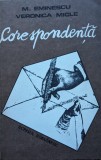 Corespondenta Eminescu Micle - Scrisul Romanesc,Biografie, 1992,Romana