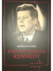 Marilena Gala - John Fitzgerald Kennedy (Editia: 2017) foto