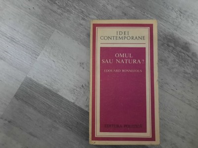 Omul sau natura? de Eduard Bonnefous foto
