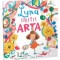 Luna iubeste arta