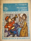 Momente sii schite Ion Luca Caragiale
