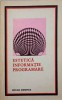 Estetica Informatie Programare - V.E. Masek - Editura Stiintifica 1972 - Filosofie, Informatica, Programare - Carte veche