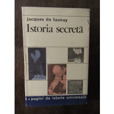 ISTORIA SECRETA-JAQUES DE LAUNAY