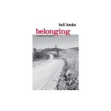 Belonging: A Culture of Place