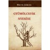 Gy&uuml;m&ouml;lcsf&aacute;k nyes&eacute;se - Horn J&aacute;nos