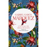 Un veac de singuratate - Maestro - Gabriel Garcia Marquez