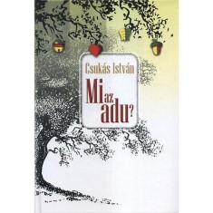 Mi az adu? - Csuk&aacute;s Istv&aacute;n