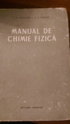 Manual de chimie fizica I. Fedulov, V. Kireev 1954 foto