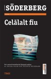 Celalalt fiu - Trei
