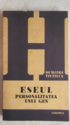 Dumitru Tiutiuca - Eseul, personalitatea unui gen, 1979 foto