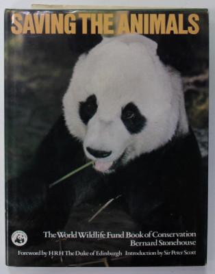 SAVING THE ANIMALS , introduction by SIR PETER SCOTT , 1981 foto
