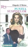 Puntea suspinelor Elspeth O Brien editura Alcris colectie romantica anul 1994 coperta brosata editie veche