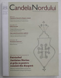 CANDELA NORDULUI , REVISTA DE SPIRITUALITATE SI CULTURA EDITATA DE EPISCOPIA ORTODOXA ROMANA A EUROPEI DE NORD , NR. 9 - 10 , ANII 2016 -2017