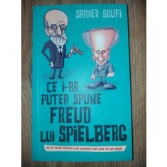 Ce i-ar putea spune Freud lui Spielberg- Samer Soufi