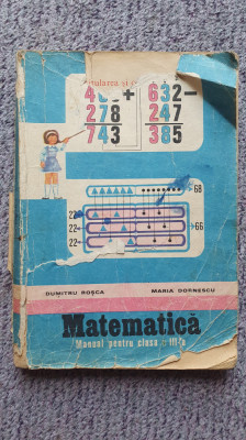Manual Matematica, clasa a III-a, 1982, 174 pagini, fara coperta spate, Rosca foto