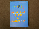 PROBLEME ALESE DE MATEMATICA-GHEORGHE ANDREI,C.CARAGEA-RF15/4