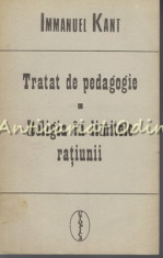 Tratat De Pedagogie. Religia In Limitele Ratiunii - Immanuel Kant foto