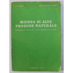 MIEREA SI ALTE PRODUSE NATURALE de D.C. JARVIS , 1987