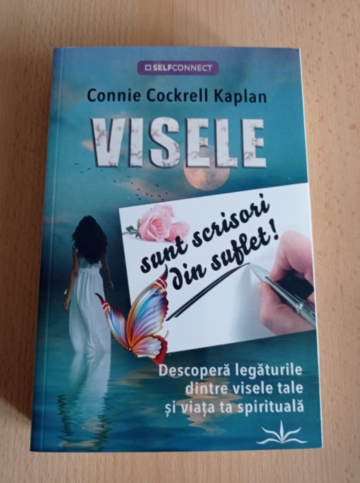 Visele sunt scrisori din suflet! - Connie Cockrell Kaplan
