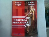 NASTEREA PREMATURA - NICOLAE CRISAN