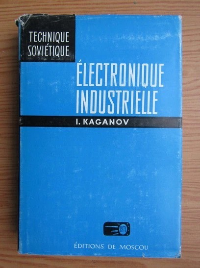 I. Kaganov - Electronique industrielle