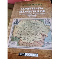 Andrei Breaban - Constelatia Manastirilor. Vol. 3