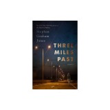 Three Miles Past: Stories