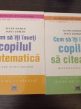 Cum sa iti inveti copilul sa citeasca + Cum sa iti inveti copilul matematica