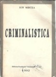 Criminalistica - Ion Mircea