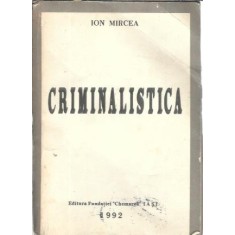 Criminalistica - Ion Mircea