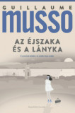 Az &eacute;jszaka &eacute;s a l&aacute;nyka - Guillaume Musso