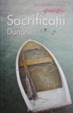 Sacrificatii Dunarii &ndash; Constantin Virgil Gheorghiu