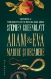 Adam si Eva. Marire si decadere &ndash; Stephen Greenblatt