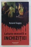 LATURA SEXUALA A INCHIZITIEI de ROLAND GAGEY , 2013