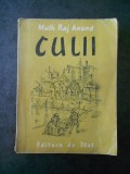 MULK RAJ ANAND - CULII (1950)
